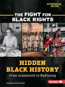 Paperback Hidden Black History: From Juneteenth to Redlining Book