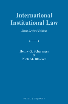 Paperback International Institutional Law: Sixth Revised Edition Book