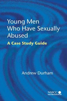Paperback Young Men Who Have Sexually Abused: A Case Study Guide Book