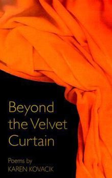 Beyond the Velvet Curtain: Poems - Book  of the Wick First Book