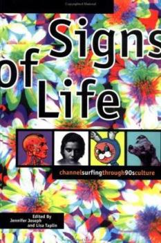 Signs Of Life: Channelsurfing through '90s Culture