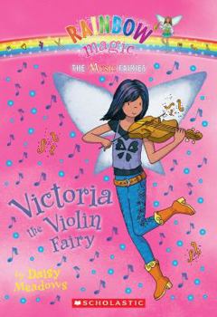 Victoria the Violin Fairy - Book #6 of the Music Fairies