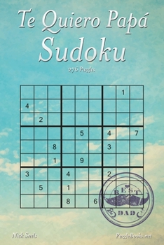 Paperback Te Quiero Papá Sudoku - 276 Puzzles [Spanish] Book