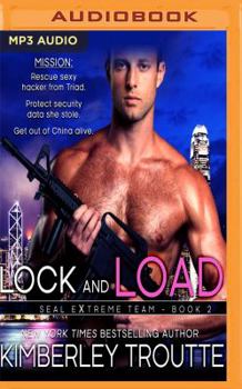 Lock and Load - Book #2 of the SEAL EXtreme Team