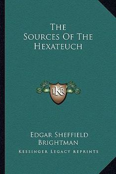 Paperback The Sources Of The Hexateuch Book