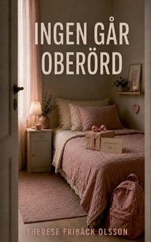 Ingen går oberörd (Swedish Edition)