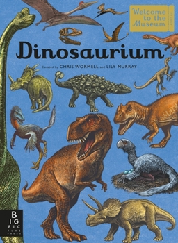 Hardcover Dinosaurium: Welcome to the Museum Book