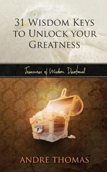 Paperback 31 Wisdom Keys to Unlock your Greatness Book