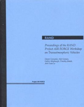 Paperback Proceedings of the Rand Project Air Force Workshop on Transatmospheric Vehicles Book