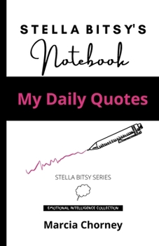 Paperback Stella Bitsy's Notebook: My Daily Quotes Book