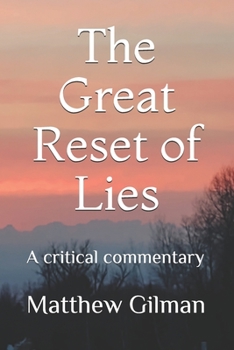 Paperback The Great Reset of Lies: A critical commentary Book
