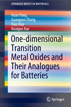 Paperback One-Dimensional Transition Metal Oxides and Their Analogues for Batteries Book