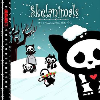 Hardcover Skelanimals: It's a Wonderful Afterlife Book