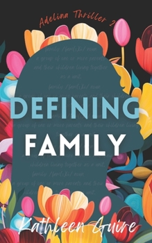 Paperback Defining Family: Adelina's Adventures Volume 2 Book