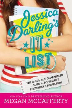 Hardcover Jessica Darling's It List: The (Totally Not) Guaranteed Guide to Popularity, Prettiness & Perfection Book