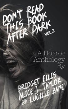 Paperback Don't Read This Book After Dark Vol 2: A Horror Anthology Book