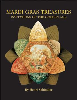Hardcover Mardi Gras Treasures: Invitations of the Golden Age Book