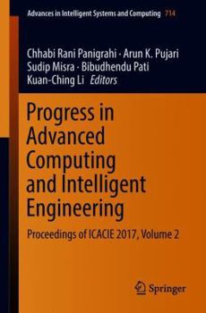 Paperback Progress in Advanced Computing and Intelligent Engineering: Proceedings of Icacie 2017, Volume 2 Book
