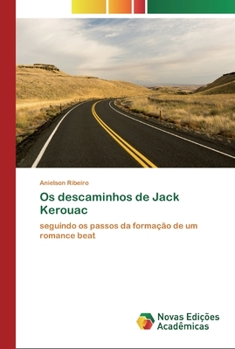 Paperback Os descaminhos de Jack Kerouac [Portuguese] Book