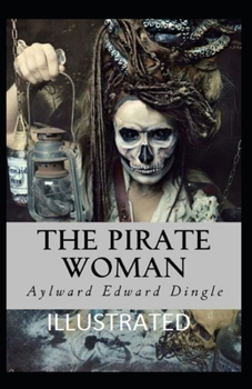 Paperback The Pirate Woman Illustrated Book