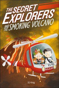 The Secret Explorers and the Smoking Volcano - Book #6 of the Secret Explorers