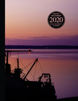 January - December 2020 Daily & Weekly Planner: 1 Year Personal Calendar; Beautiful Sunset, Lunenburg Nova Scotia