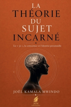 Paperback La Théorie Du Sujet Incarné [French] Book