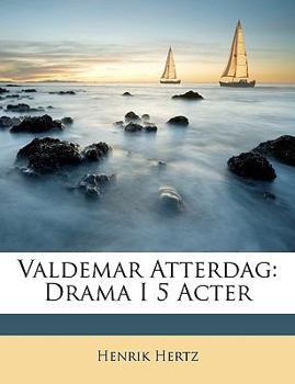 Paperback Valdemar Atterdag: Drama I 5 Acter [Danish] Book