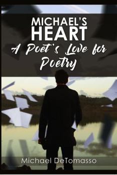 Paperback Michael's Heart: A Poet's Love for Poetry Book