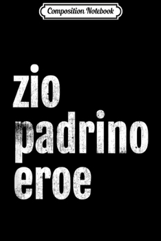 Composition Notebook: Uncle Godfather Hero Inspired Italian  Journal/Notebook Blank Lined Ruled 6x9 100 Pages