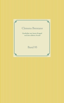 Paperback Geschichte vom braven Kasperl und dem schönen Annerl: Band 93 [German] Book
