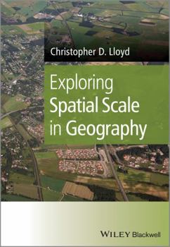 Hardcover Exploring Spatial Scale in Geography Book