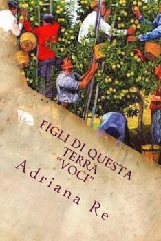 Paperback Figli di questa terra: Voci - Versione Integrale [Italian] Book