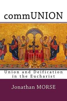 Paperback commUNION: Union and Deification in the Eucharist Book