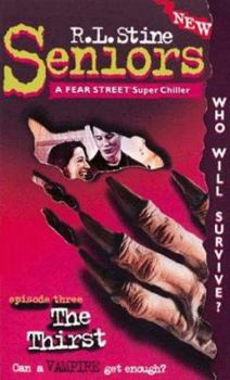Paperback The Thirst (Fear Street Seniors, No. 3) Book