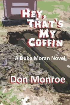 Paperback Hey, That's My Coffin Book