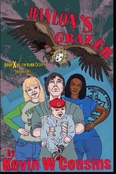 Hanlon's Grazer: Book 10 of the Hugo Grazer Chronicles