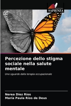 Paperback Percezione dello stigma sociale nella salute mentale [Italian] Book