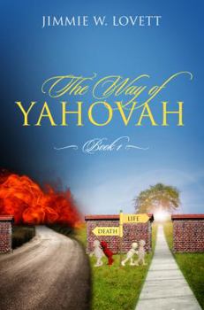 Paperback The Way of Yahovah: Book 1 Book