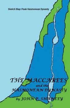Paperback The Maccabees: And the Hasmonean Dynasty Book