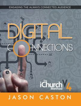 Paperback Digital Connections: Engaging The Always Connected Audience Book