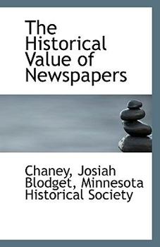 Paperback The Historical Value of Newspapers Book