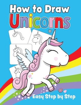 Paperback How To Draw Unicorns Easy Step by Step Book