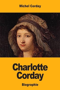 Paperback Charlotte Corday [French] Book