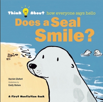 Hardcover Does a Seal Smile? Book