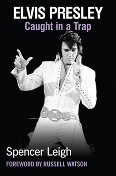 Paperback Elvis Presley: Caught in a Trap Book