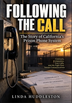 The Price of a Phone Call: Following the Money Behind America’s Prison and Jail Communications