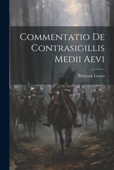 Paperback Commentatio De Contrasigillis Medii Aevi Book