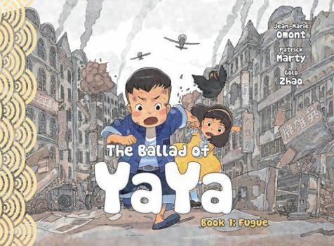 The Ballad of Yaya Book 1: Fugue - Book #1 of the La balade de Yaya