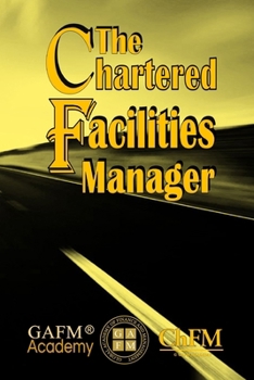 The Chartered Facilities Manager